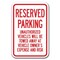 Signmission Reserved Parking Unauthorized Vehicles Will Be Towed 12inx18ins, A-1218 Tow Away Parkings - Re Un T A-1218 Tow Away Parking Signs - Re Un T - alternate 1